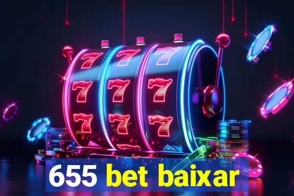 655 bet baixar